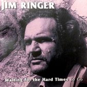 Waitin' For The Hard Times To Go