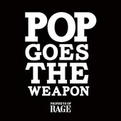 Pop Goes The Weapon [Explicit]