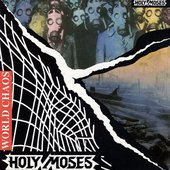 Holy Moses - "World Chaos"