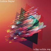 Vibe With Me - Single