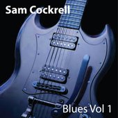 Sam Cockrell Blues Vol. 1