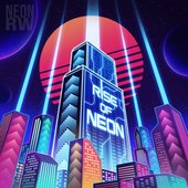 Rise of Neon