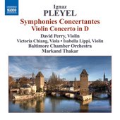 Symphonies Concertantes / Violin Concerto in D