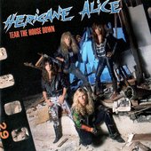  Hericane Alice - Tear The House Down