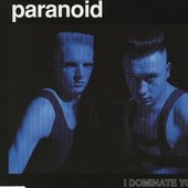 PARANOID - I DOMINATE YOU