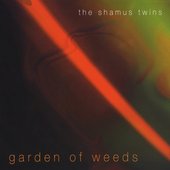 Garden Of Weeds