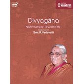 Divyagana – Nammalwar pasurams tuned by R. Vedavalli