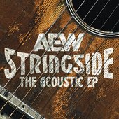 AEW STRINGSIDE: The Acoustic EP