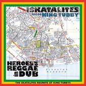 Heroes Of Reggae In Dub