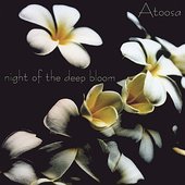 night of the deep bloom