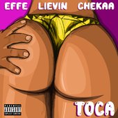 EffE, LieVin, Chekaa - Toca