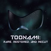 Toonami: Rare, Restored, and Recut
