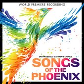 Songs of the Phoenix (World Premiere Recording) [Live]