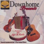 Downhome Instrumental Favourites (Between The Jigs & Reels)