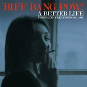 A Better Life: Complete Creations 1984-1991