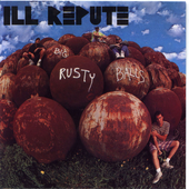 Ill Repute - Big Rusty Balls.png