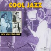 Cool Jazz : New York 1947-1949