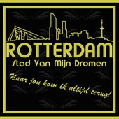 Rotterdam stad van mijn dromen