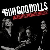 Goo_Goo_Dolls_-_Greatest_Hits_Volume_One_The_Singles.jpg