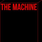 THE MACHINE