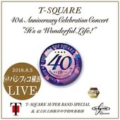 40th Anniversary Celebration Concert It's a Wonderful Life! Complete Edition