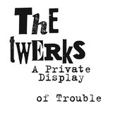A Private Display of Trouble
