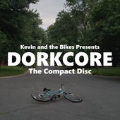 Dorkcore: The Compact Disc