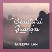 Beautiful Guangxi - Single