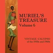 Muriel's Treasure, Vol. 6: Vintage Calypso from the 1950s & 1960s