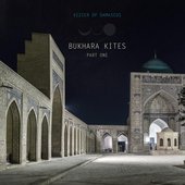 Bukhara Kites, Pt. 1