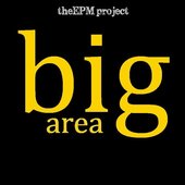 The EPM Project - Big Area (December 30, 2018)