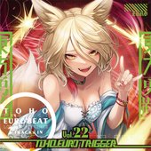 TOHO EURO TRIGGER VOL.22