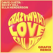 Crazy What Love Can Do (with Becky Hill) [Grafix Remix]