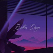 Better Days