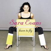 Sara Evans - Born to Fly