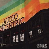 Audiocentric [Deluxe Edition]