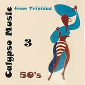 50's Calypso Music from Trinidad, Vol. 3