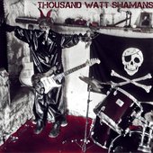 Thousand Watt Shamans Bandcamp image