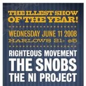 SN&R Harlow's Show 6.11.08 w/ The Snobs & Righteous Movement