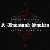 A Thousand Snakes (Deluxe Version)