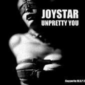 Joystar Unpretty You
