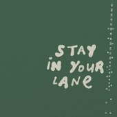 Stay In Your Lane