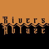 Rivers Ablaze