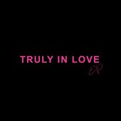 Truly In Love EP