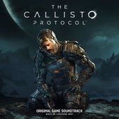 The Callisto Protocol (Original Game Soundtrack)