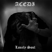 Acedi - Lonely Soul 