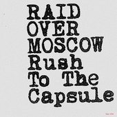 Rush To The Capsule