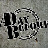A Day Before...