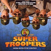 Super Troopers (Original Motion Picture Soundtrack)