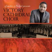 Smokie Norful Presents Victory Cathedral Choir